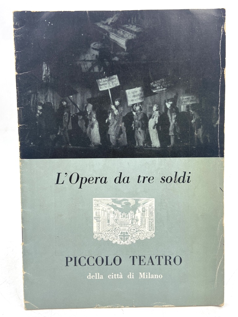 L’OPERA DA TRE SOLDI. Piccolo Teatro della Città di Milano.