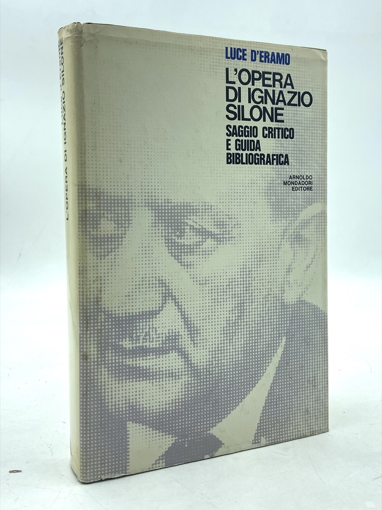 L'Opera di Ignazio Silone. Saggio critico e guida bibliografica.