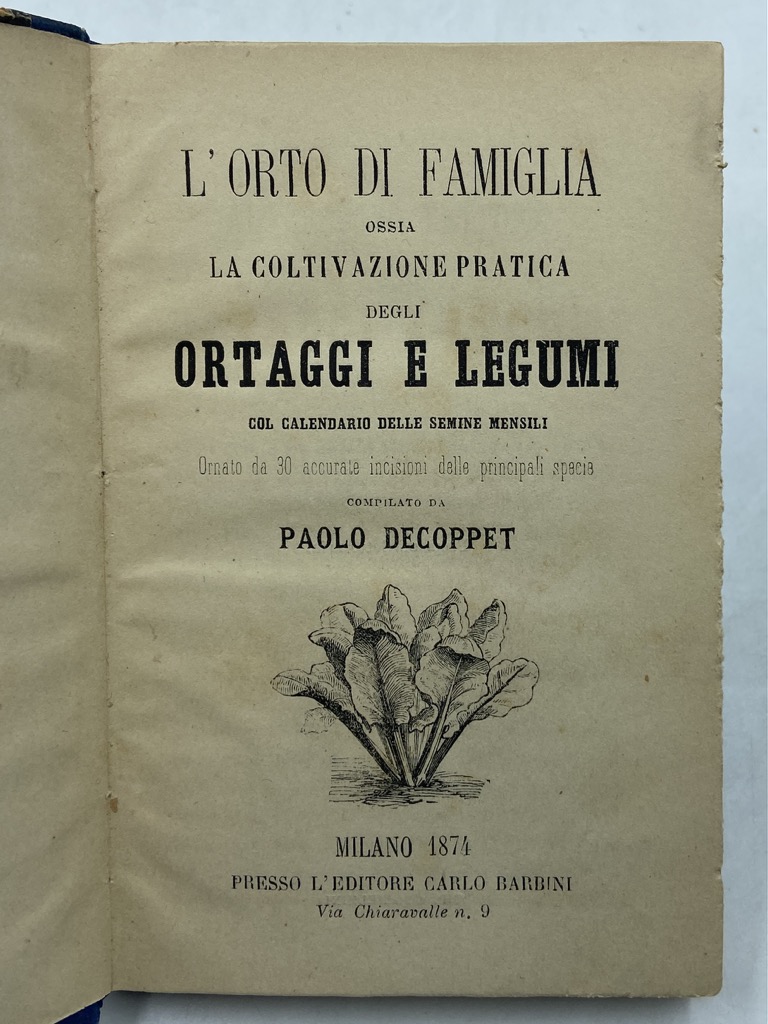 L’ORTO DI FAMIGLIA OSSIA LA COLTIVAZIONE PRATICA DEGLI ORTAGGI E …