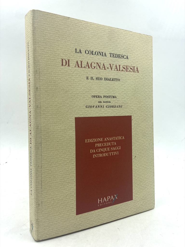 LA COLONIA TEDESCA DI ALAGNA-VALSESIA E IL SUO DIALETTO. Opera …