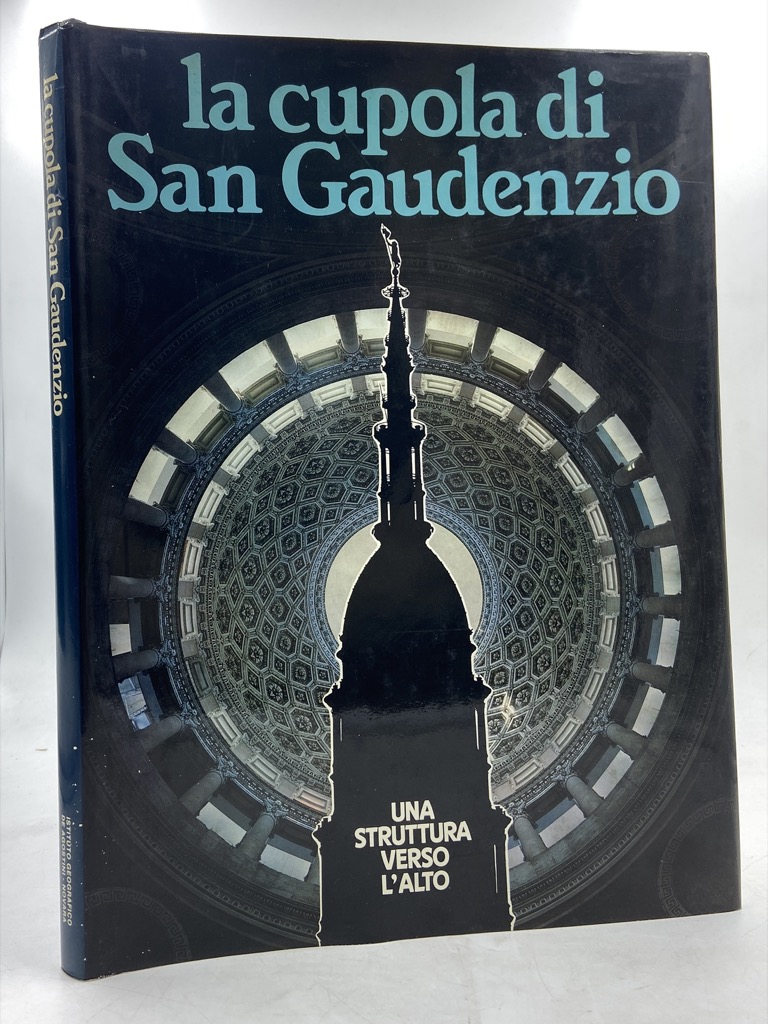 La cupola di San Gaudenzio. Una struttura verso l'alto.