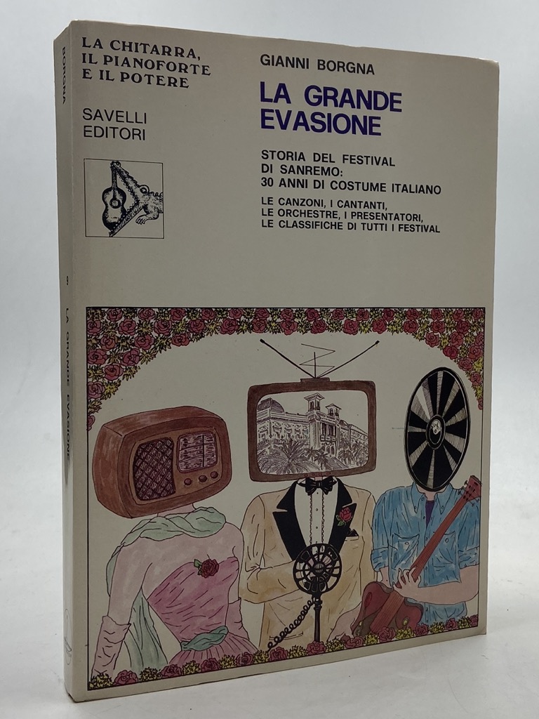 LA GRANDE EVASIONE. STORIA DEL FESTIVAL DI SANREMO: 30 ANNI …