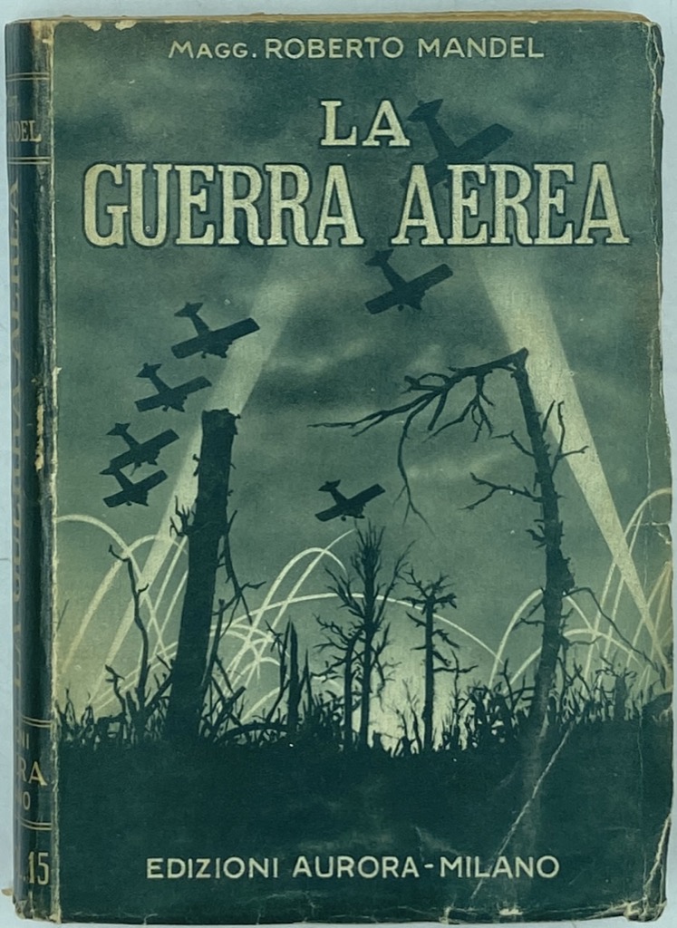 LA GUERRA AEREA. Terza edizione.