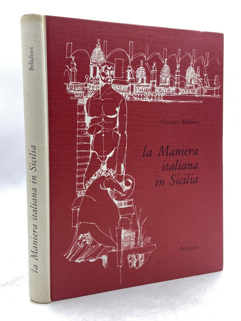 La Maniera italiana in Sicilia. Profilo dell’urbanistica e dell’architettura.