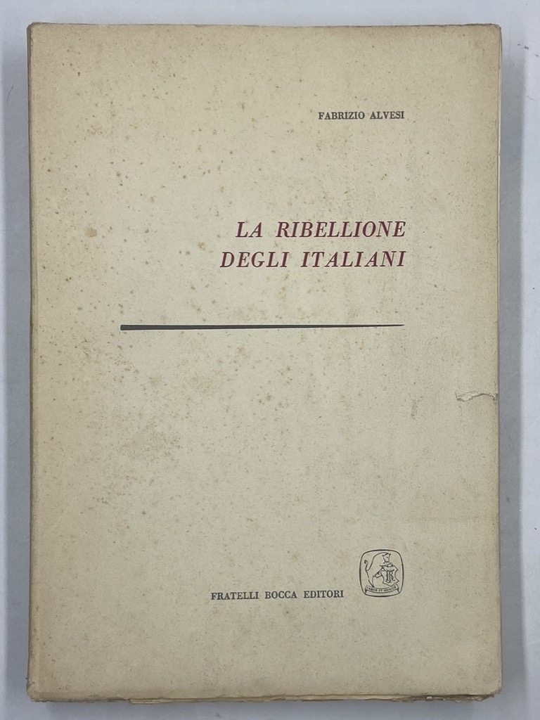 LA RIBELLIONE DEGLI ITALIANI.