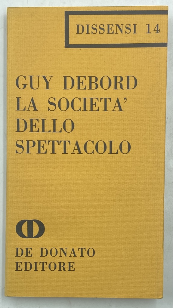 LA SOCIETÀ DELLO SPETTACOLO.