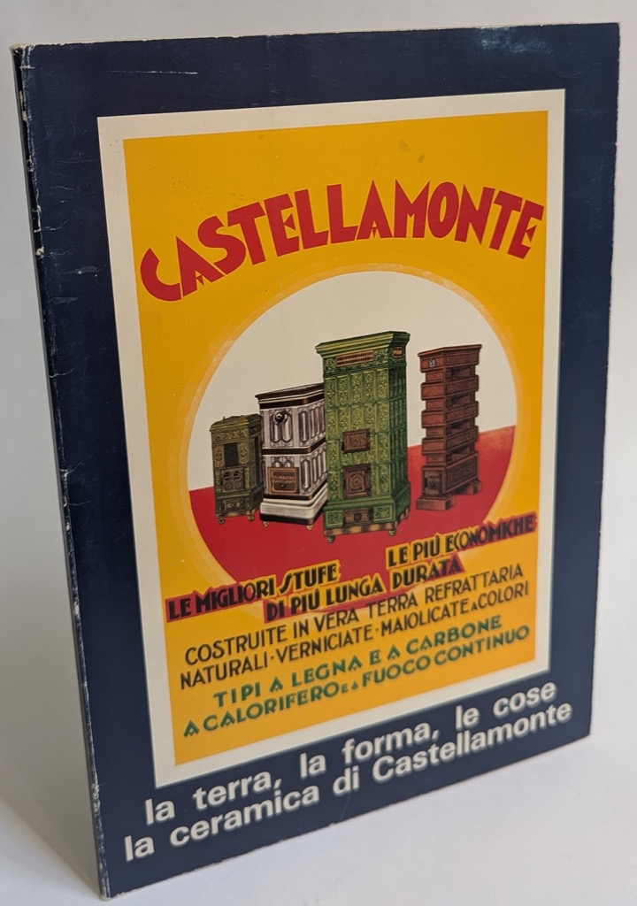 La terra, la forma, le cose, la ceramica di Castellamonte.