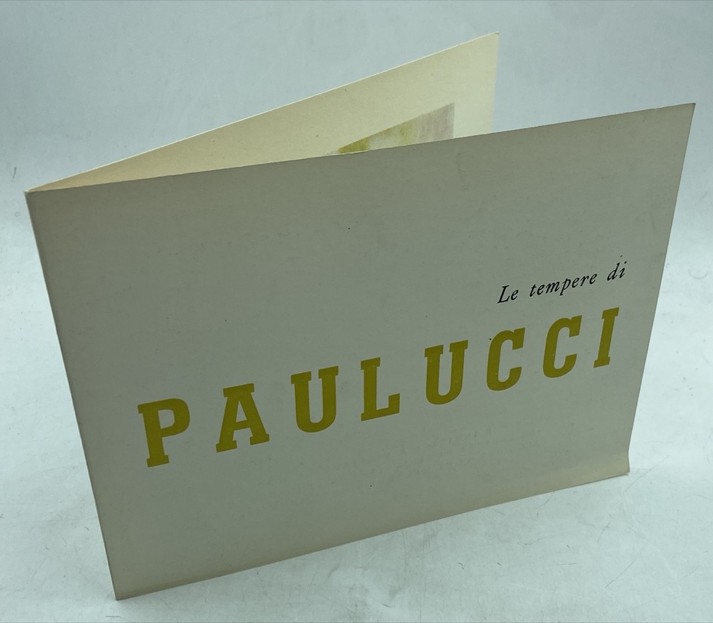 LE TEMPERE DI PAULUCCI. [Invito GALLERIA LA BUSSOLA]
