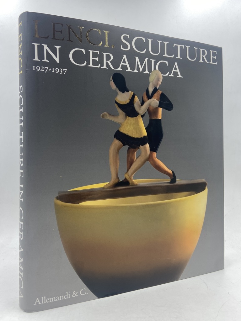 LENCI. SCULTURE IN CERAMICA 1927-1937.
