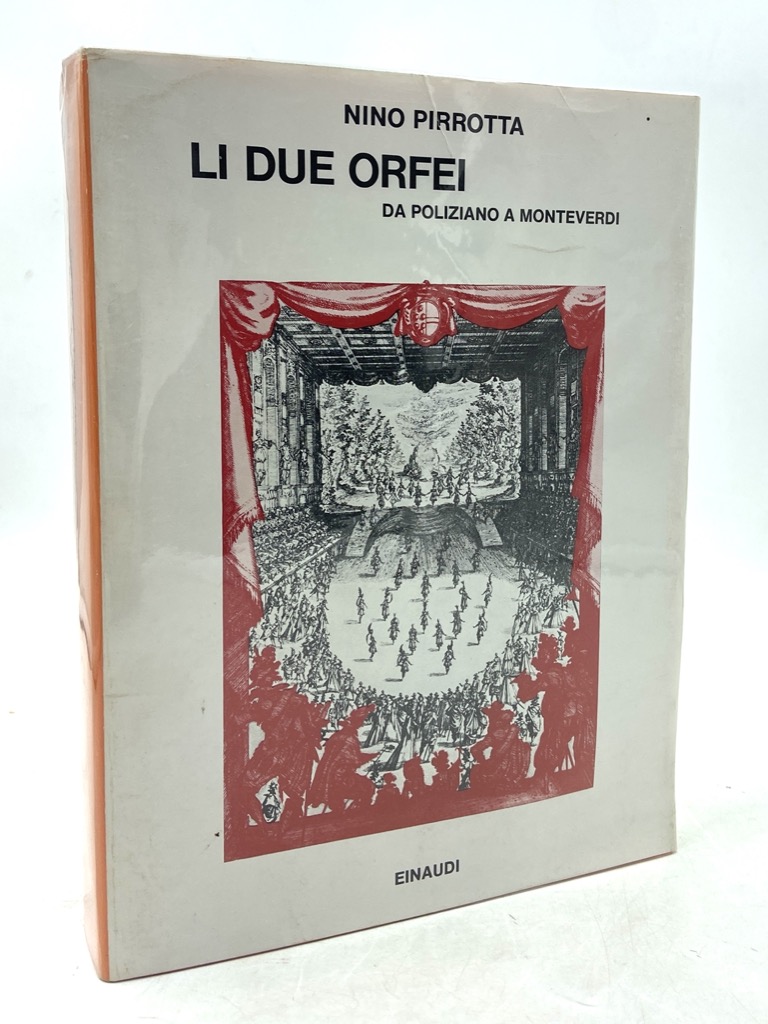 Li due Orfei Da Poliziano a Monteverdi. Con un saggio …