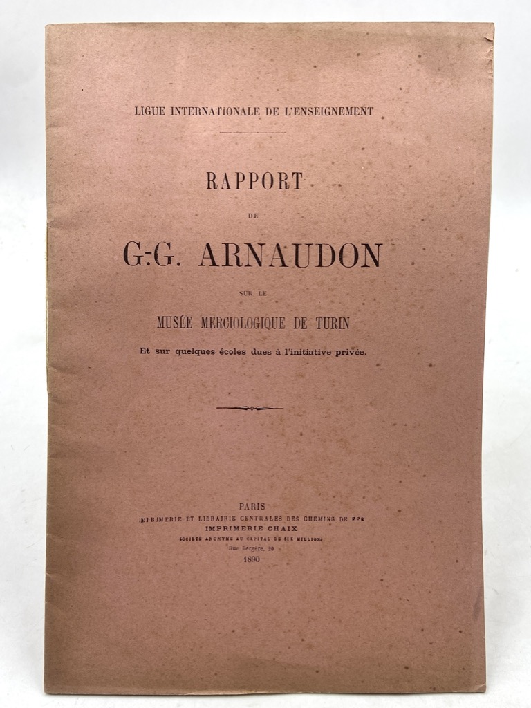 LIGUE INTERNATIONALE DE L’ENSEIGNEMENT: RAPPORT DE G. G. ARNAUDON SUR …