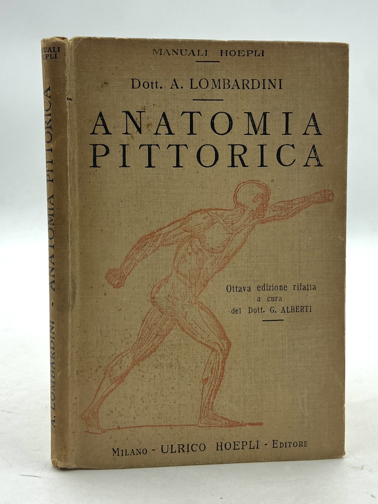 Manuali Hoepli: ANATOMIA PITTORICA. Ottava Edizione Rifatta a cura del …