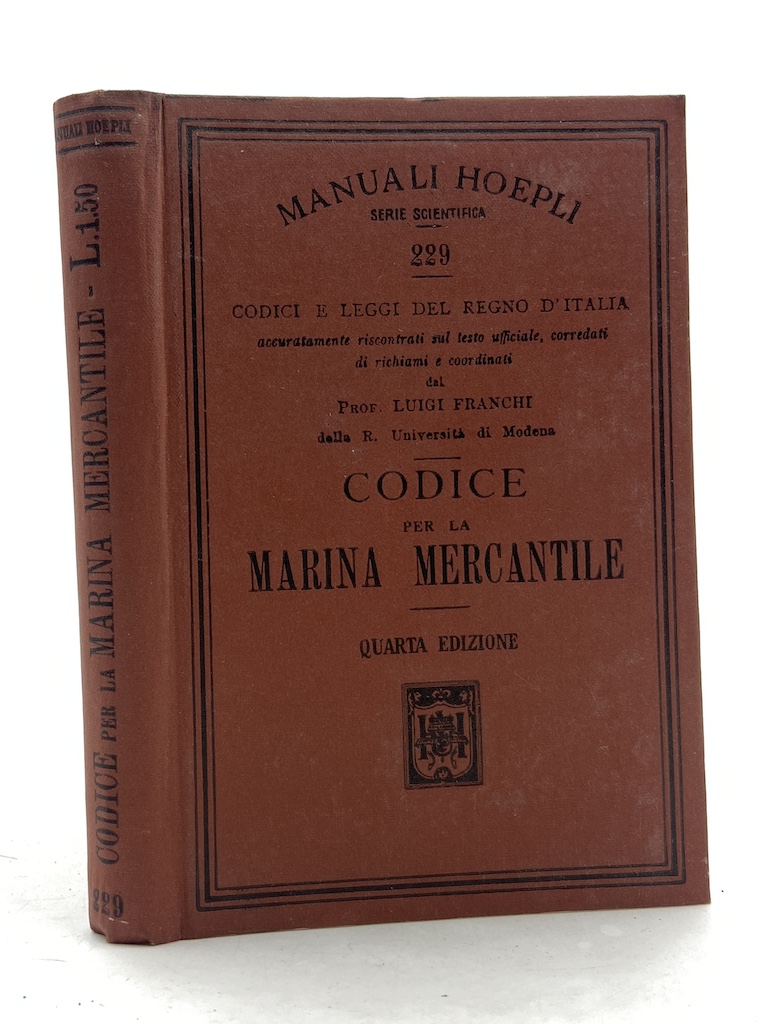 Manuali Hoepli: Codici e leggi del Regno d’Italia: CODICE PER …