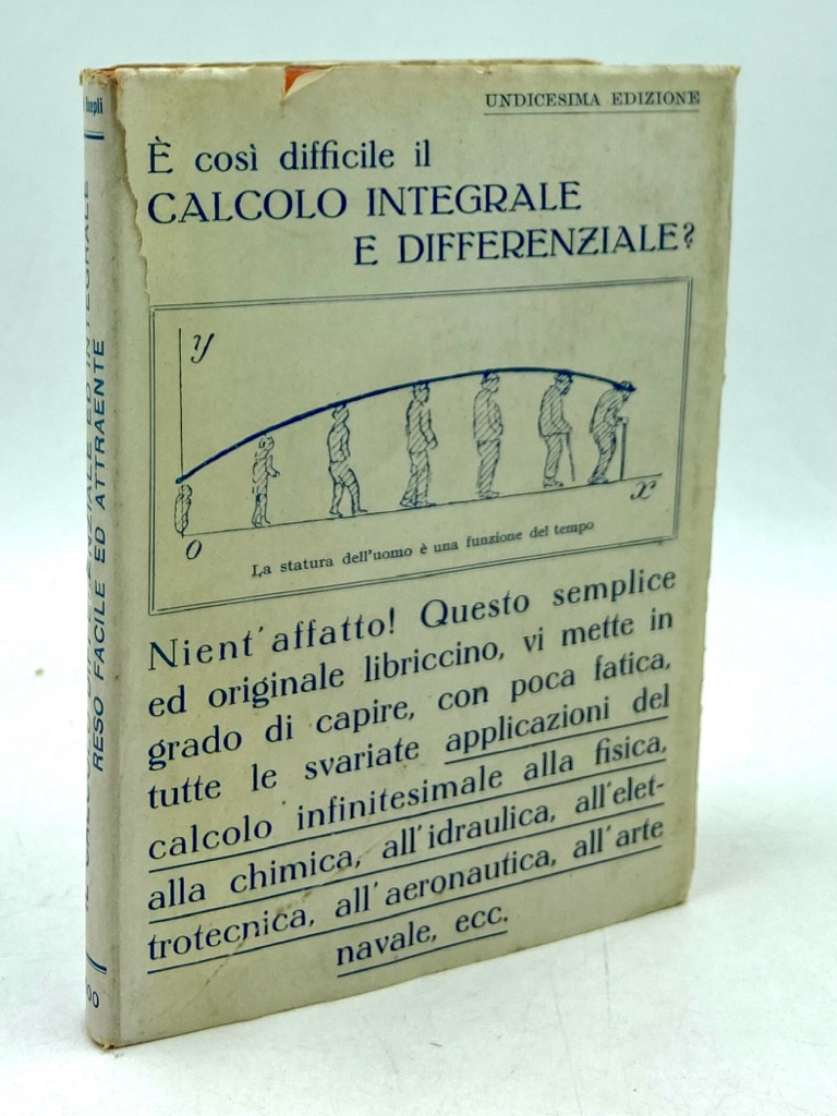 MANUALI HOEPLI: IL CALCOLO DIFFERENZIALE ED INTEGRALE RESO FACILE ED …