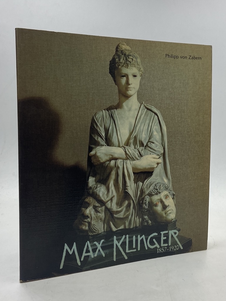 Max Klinger 1857-1920. Wege zum Gesamtkunstwerk.