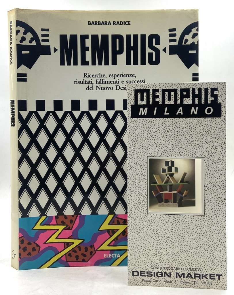 MEMPHIS. Ricerche, esperienze, risultati, fallimenti e successi del Nuovo Design.