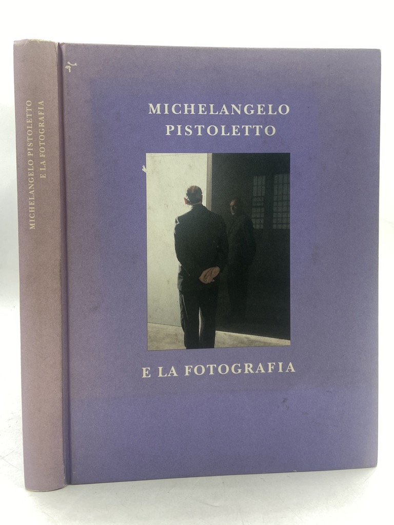 MICHELANGELO PISTOLETTO E LA FOTOGRAFIA.