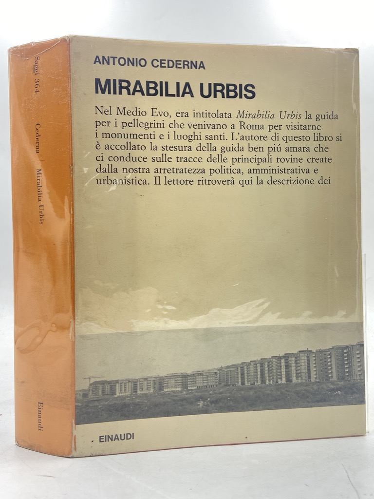 MIRABILIA URBIS. Cronache romane 1957 - 1965.
