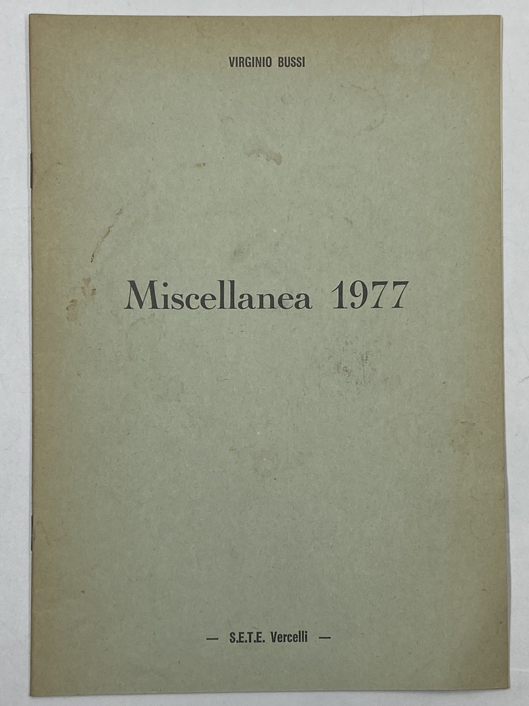 Miscellanea 1977. Estratto da «L’Eusebiano». [Curiosità storia locale Vercelli]