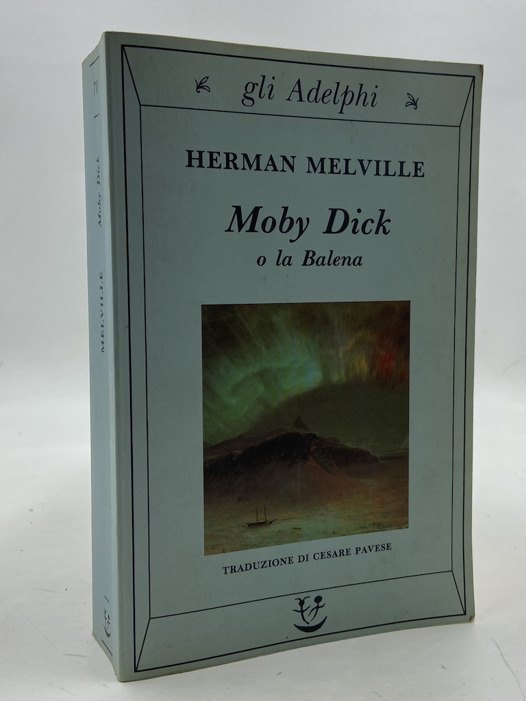 Moby Dick o la Balena. Prefazione e traduzione di Cesare …