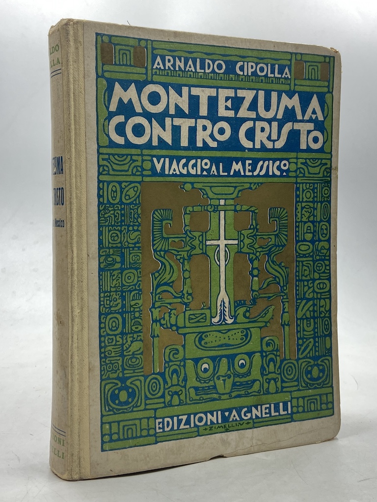 Montezuma contro Cristo. Viaggio al Messico.