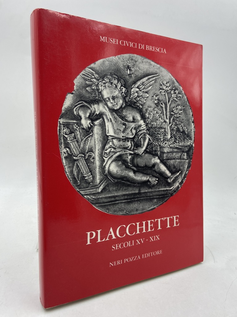 Musei Civici di Brescia. PLACCHETTE SECOLI XV-XIX.