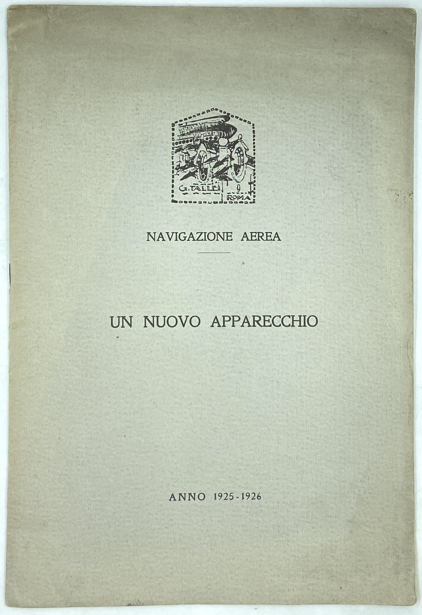 NAVIGAZIONE AEREA: UN NUOVO APPARECCHIO. ANNO 1925 - 1926.