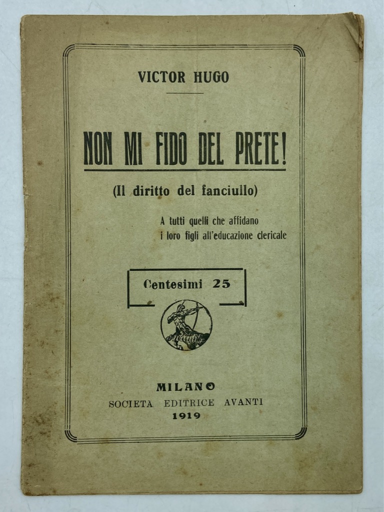 NON MI FIDO DEL PRETE! (Il diritto del fanciullo). A …