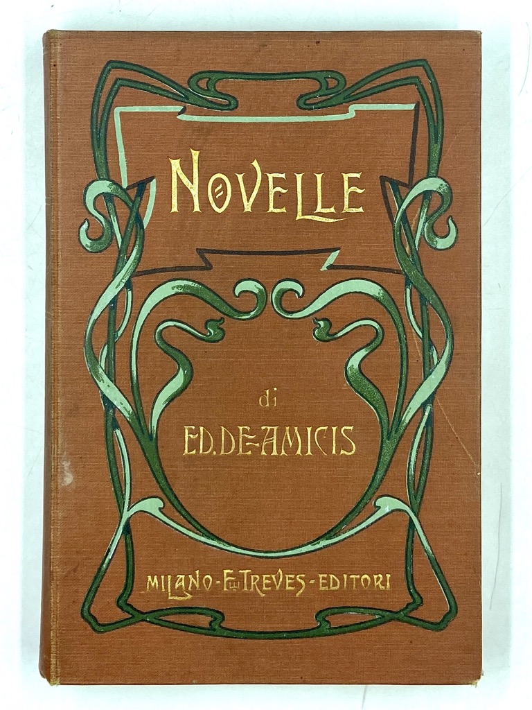 NOVELLE DI EDMONDO DE AMICIS. Gli amici di collegio - …