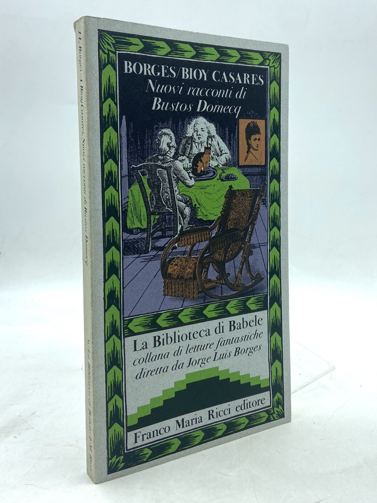 NUOVI RACCONTI DI BUSTOS DOMECQ di J. L. Borges, A. …