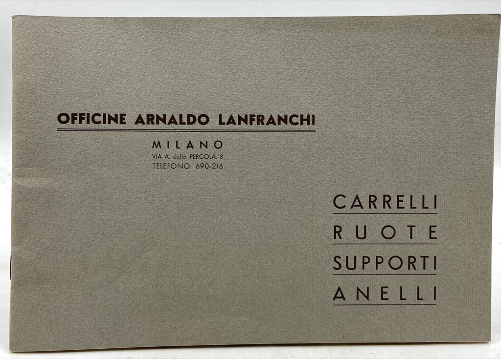 Officine Arnaldo Lanfranchi Milano. CARRELLI RUOTE SUPPORTI ANELLI.