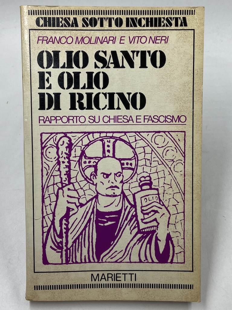 OLIO SANTO E OLIO DI RICINO. RAPPORTO SU CHIESA E …