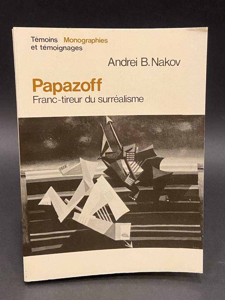 Papazoff. Franc-tireur du surréalisme.