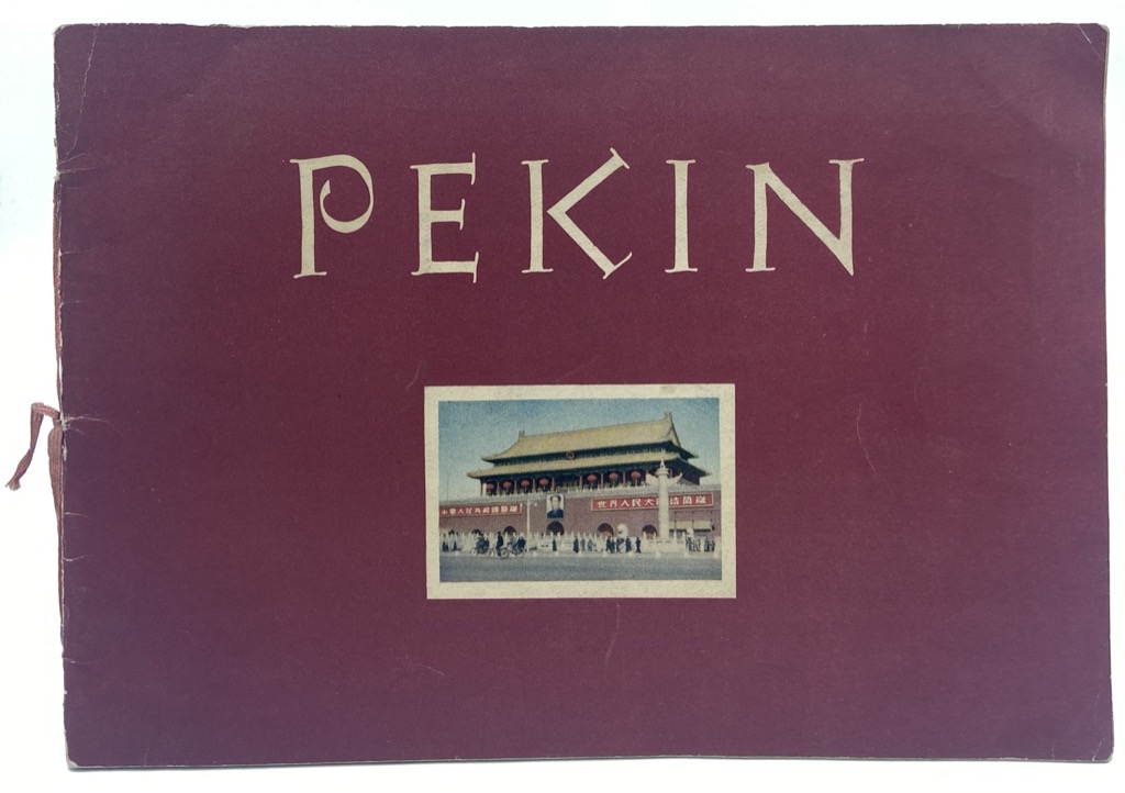PEKIN. (Editions en Langues Étrangères, Pekin, octobre 1954)