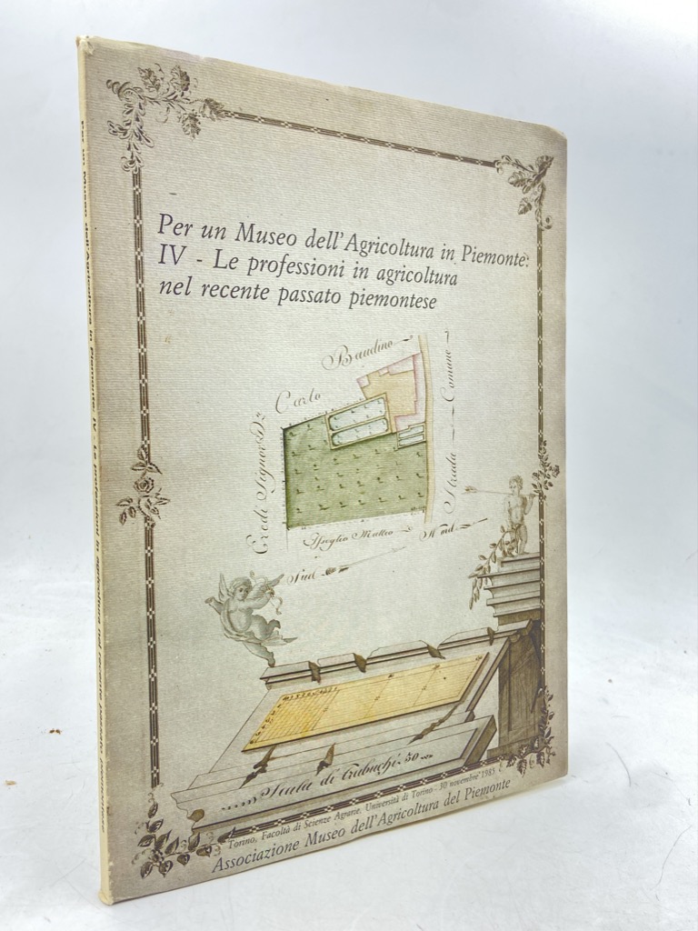 PER UN MUSEO DELL'AGRICOLTURA IN PIEMONTE: IV LE PROFESSIONI IN …