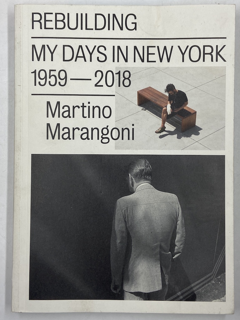 REBUILDING MY DAYS IN NEW YORK 1959-2018.