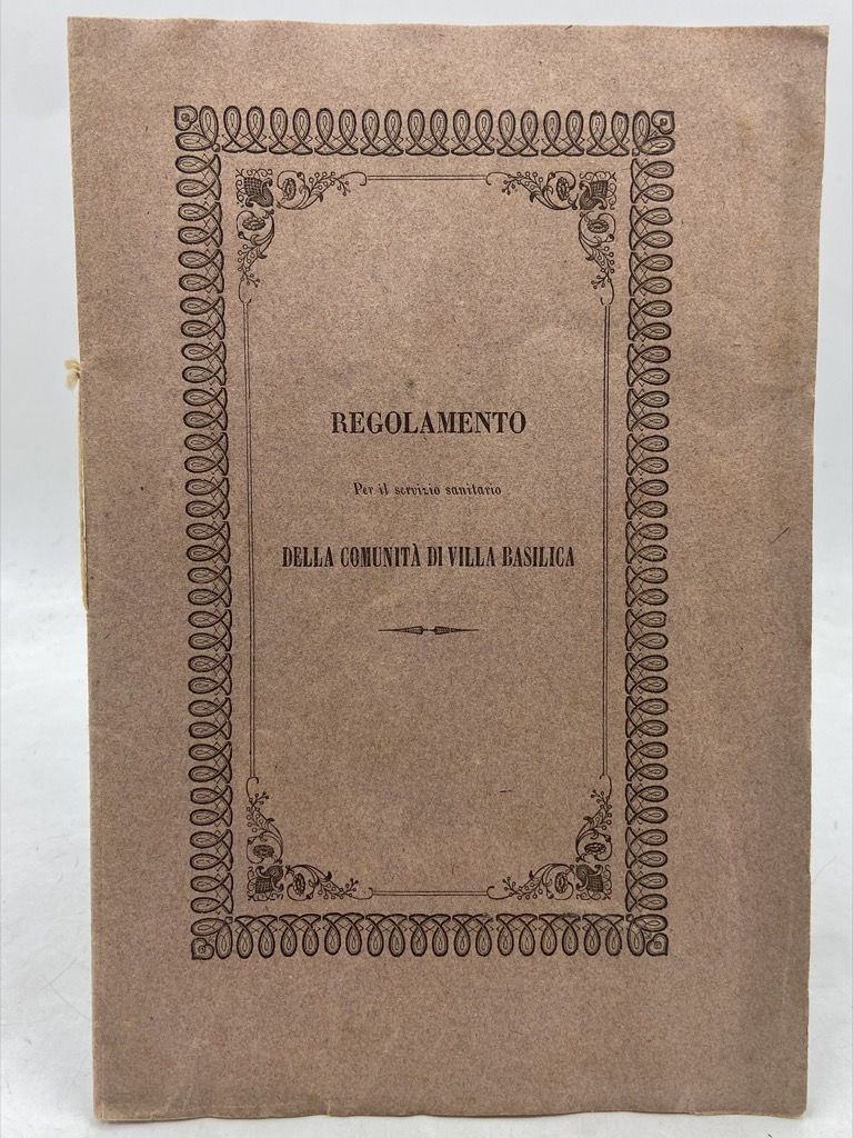 REGOLAMENTO PER IL SERVIZIO SANITARIO DELLA COMUNITÀ DI VILLA BASILICA