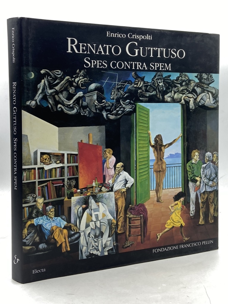 RENATO GUTTUSO. SPES CONTRA SPEM.