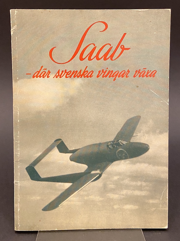 SAAB. DÄR SVENSKA VINGAR VÄXA.