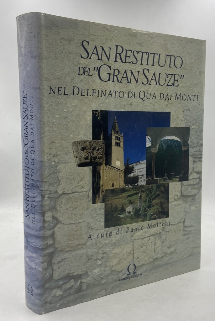 SAN RESTITUTO DEL GRAN SAUZE NEL DELFINATO DI QUA DAI …