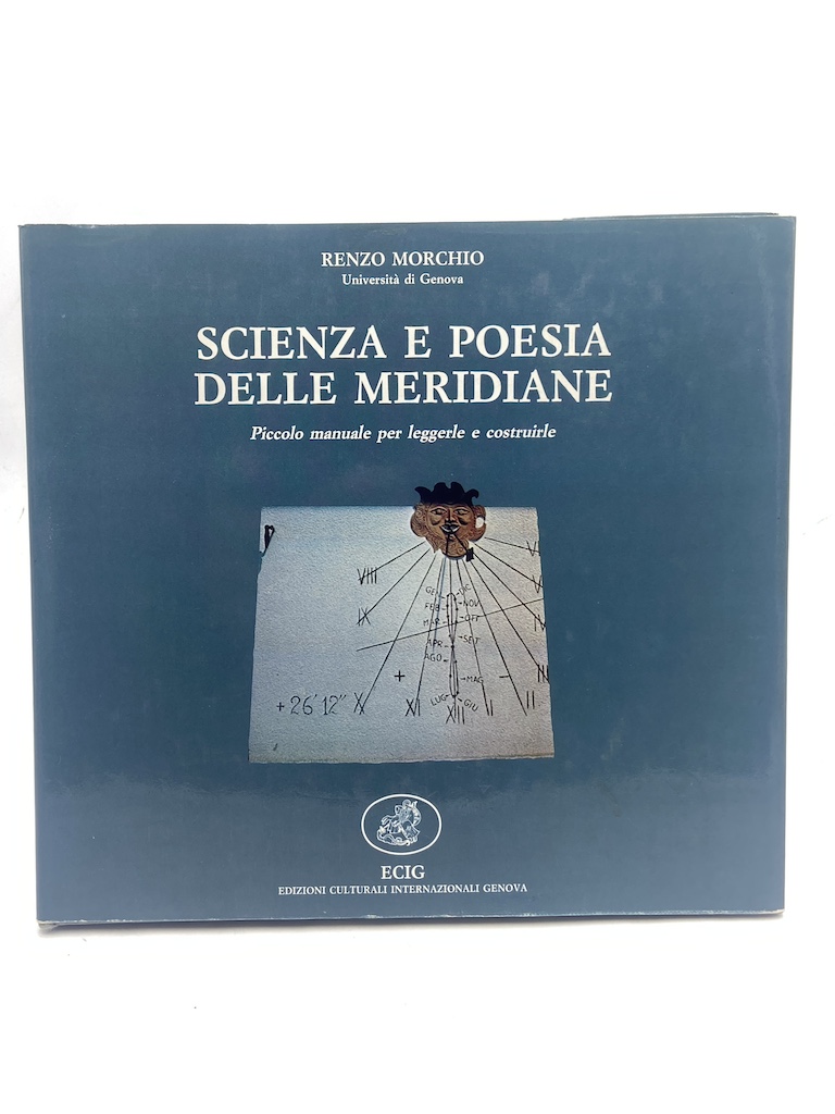 SCIENZA E POESIA DELLE MERIDIANE. Piccolo manuale per leggerle e …