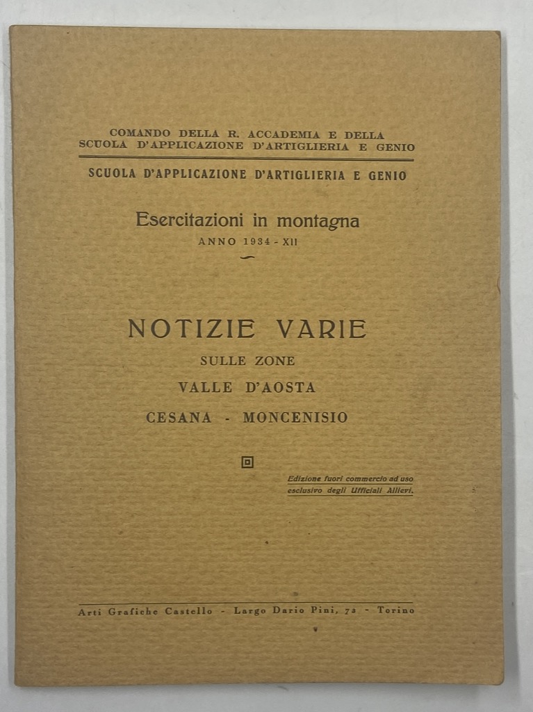 Scuola d’Applicazione d’Artiglieria e Genio. Esercitazioni in Montagna Anno 1934. …