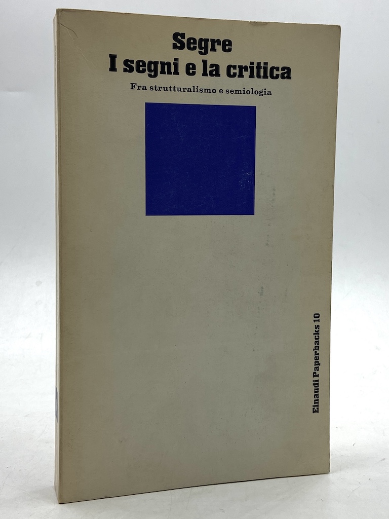 Segni e la critica. Fra strutturalismo e semiologia.