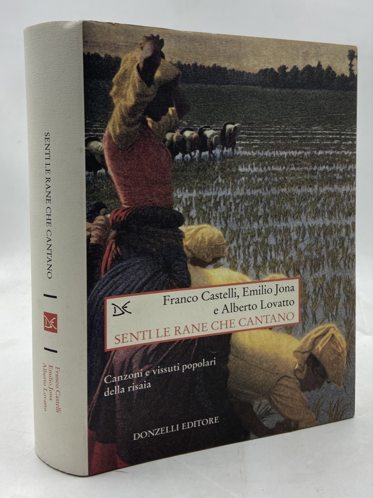 SENTI LE RANE CHE CANTANO. Canzoni e vissuti popolari della …