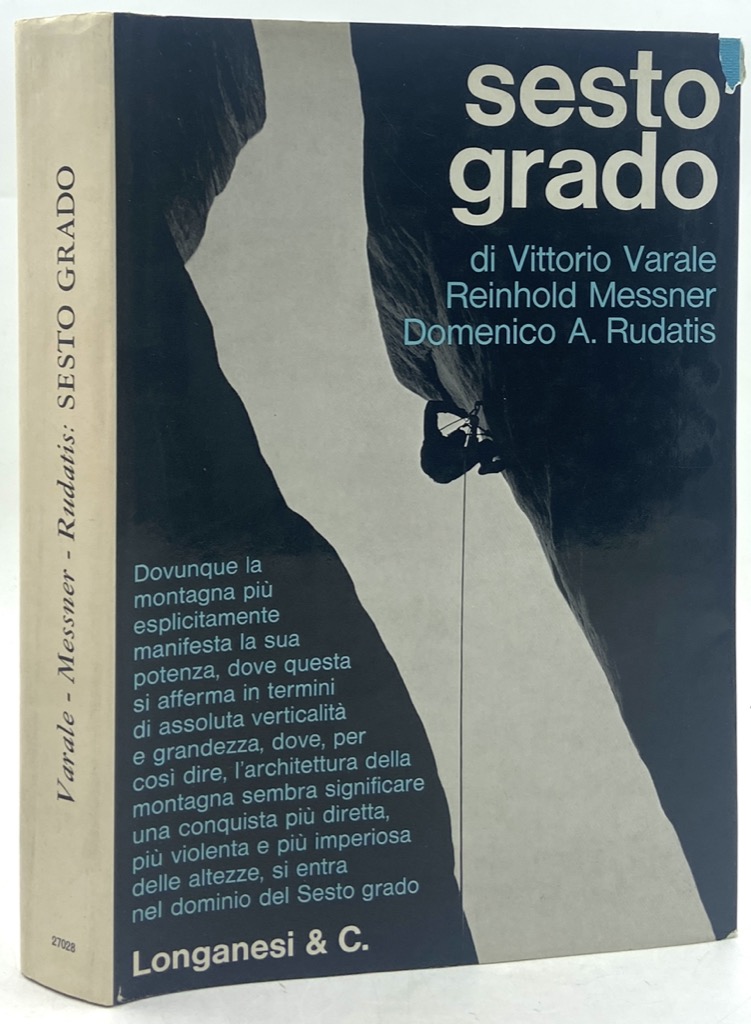 SESTO GRADO. L'AFFERMAZIONE di VITTORIO VARALE. GLI SVILUPPI di REINHOLD …