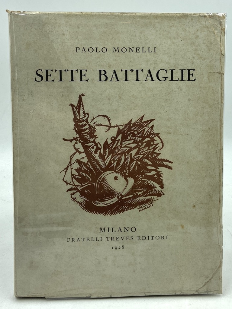 SETTE BATTAGLIE. Racconto di un pellegrinaggio ai luoghi della guerra, …