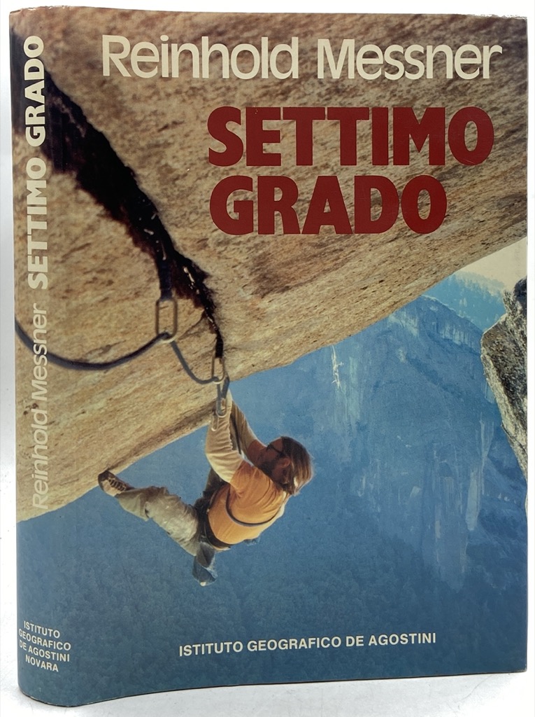SETTIMO GRADO. Clean climbing - Arrampicata libera. Nuova edizione.