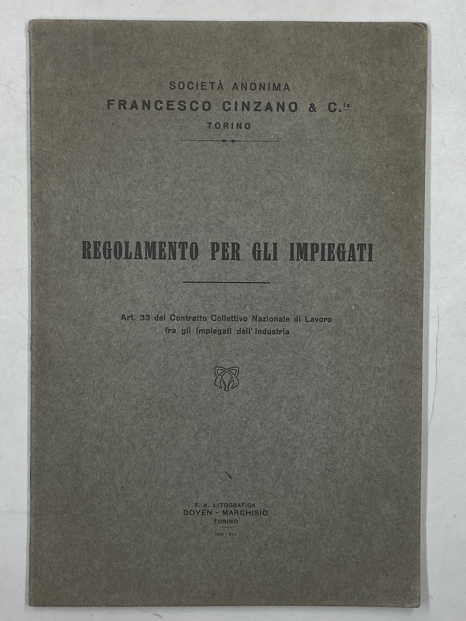 Società Anonima Francesco Cinzano & C.ia Torino. REGOLAMENTO PER GLI …