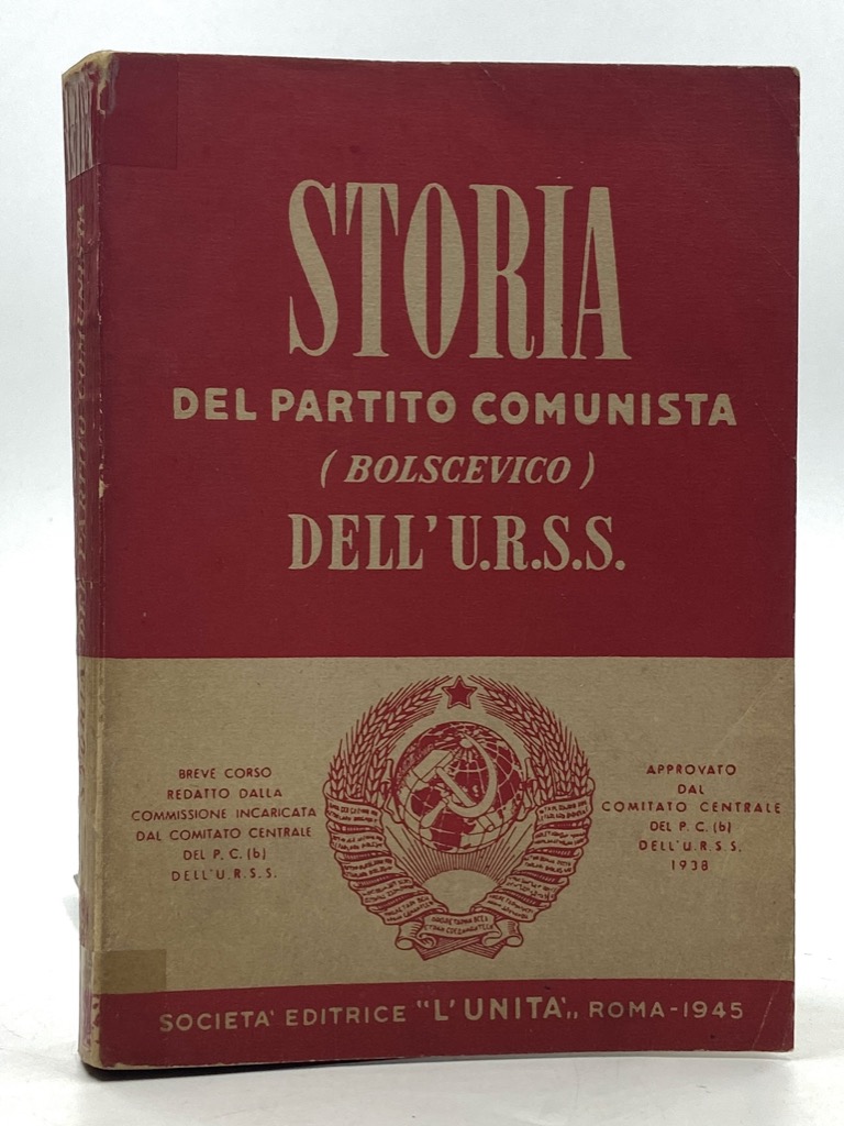 STORIA DEL PARTITO COMUNISTA (BOLSCEVICO) DELL'U.R.S.S.Breve corso redatto dalla Commissione …