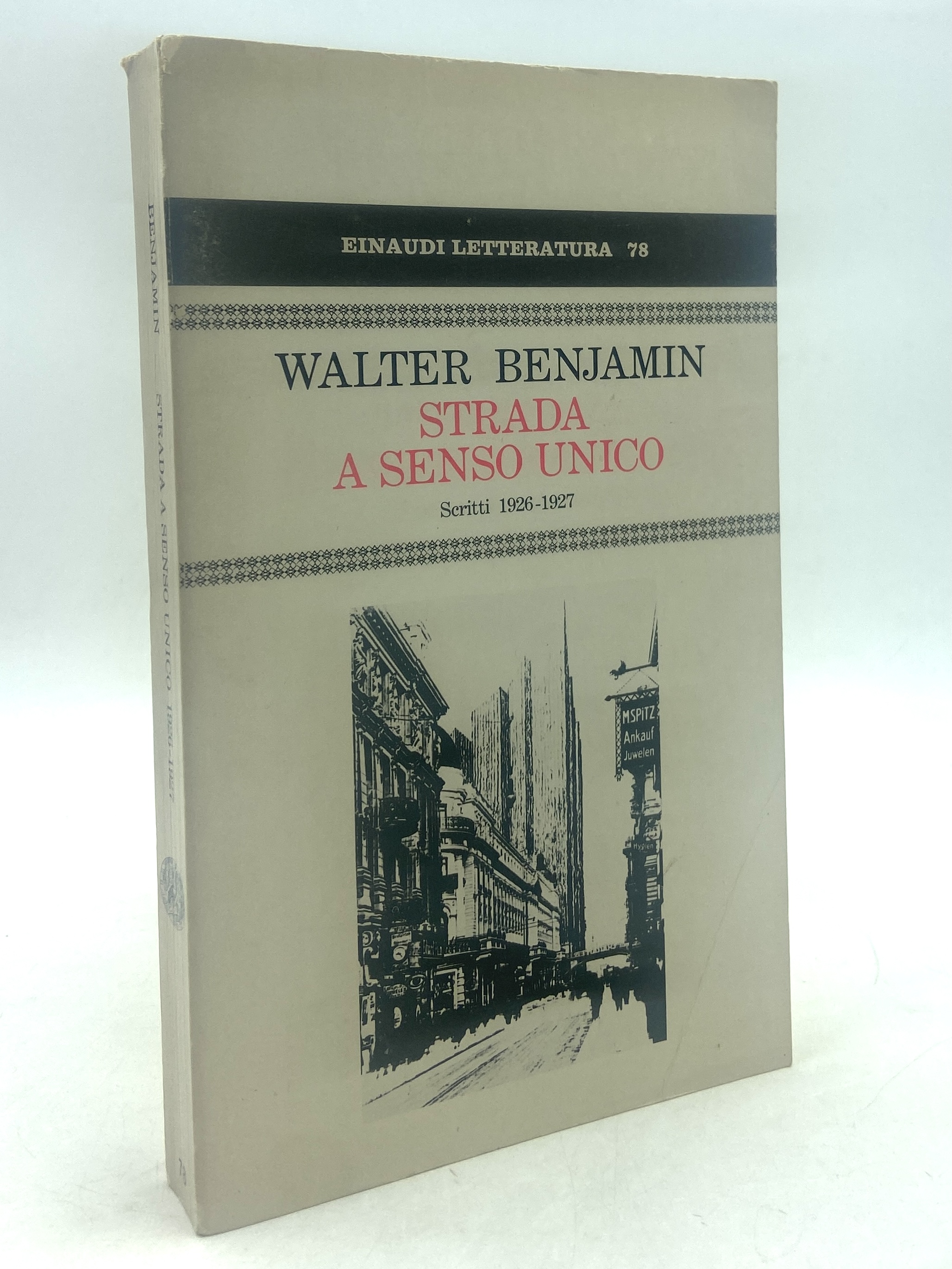 STRADA A SENSO UNICO. Scritti 1926-1927.